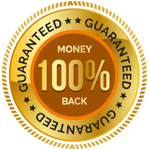 100% Money Back Guarantee